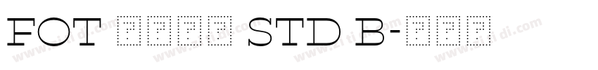 FOT ステッキ Std B字体转换